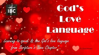 God's Love Language pt. 2 Pastor Dave Hansen, 02-12-2023