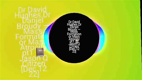Dr David Hughes Dr Daniel Broudy — Mass Formation or Mass Atrocity pt1 📘 Jason Q Citizen