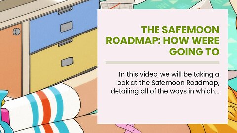 The Safemoon Roadmap: How Were Going To MakeSafeCoin The Future Of Cryptocurrency!