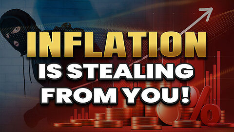 Inflation and how it steals from you!