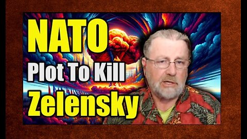 "NATO's Dirty Tricks, Plot to Eliminate Zelensky - Russia Ready Nuclear War"