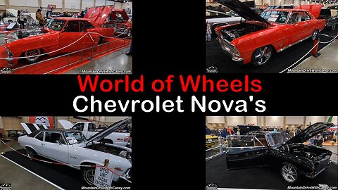 01-06-24 World of Wheels in Chattanooga TN - Chevrolet Novas