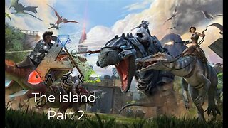 Soloing the Ark: The Island Part 2