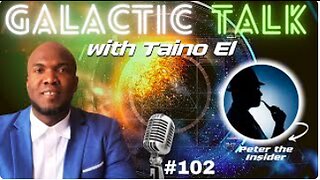 27.01.23 Peter the Insider: Elon Musk, Neurolink & the 12D Pleiades - TheGalacticTalk 102