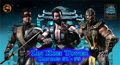 MK Mobile. LIN KUEI Tower Battles 51 - 55