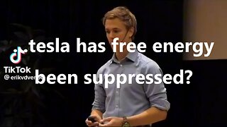 ...tesla has free energy been suppressed?