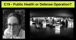 C19: Public Health or Defense Operation?