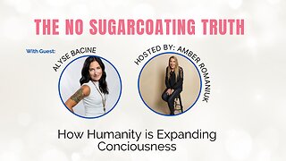 How Humanity is Expanding Conciousness with Alyse Bacine