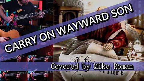 Kansas - Carry On Wayward Son (Guitar Cover) [Romanova PLAYS: Leftoverture]