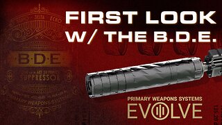 FIRST LOOK: B.D.E. SUPPRESSOR FROM PRIMARY WEAPONS SYSTEMS