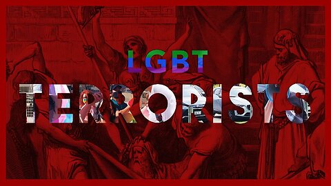 Documentary: 'LGBT Terrorists' | by Stedfast Baptist Church