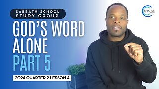 Gods Word Alone (Psalm 119) Sabbath School Lesson Study Group w/ Chris Bailey III