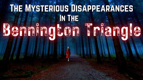 TRUE HORROR: The Strange Ways People Go Missing In The Bennington Triangle On Long Trail