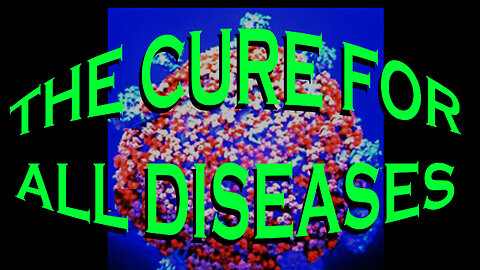 46 29 (II) THE CURE FOR ALL DISEASES 2022-07-17