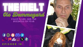 The Melt Episode 18- Ole Dammegard | False Flags and the Business of Fear