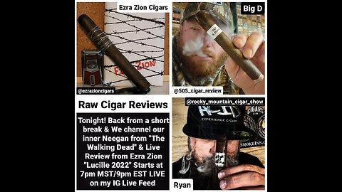 Raw Cigar Reviews - Episode 26 (Ezra Zion - Lucille)