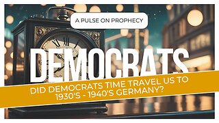 Did Democrats Time Travel Us To 1930's - 1940's Germany?