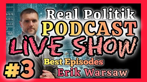 Real Politik LIVE SHOW! - #3 - Best Episodes