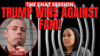 TRUMP WINS AGAINST FANI! | THE CHAT SESSION
