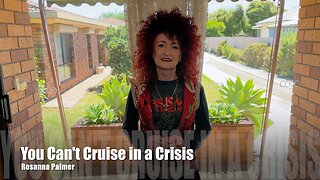 You Can't Cruise in a Crisis