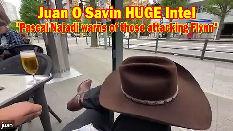 Juan O Savin HUGE Intel June 2: "Pascal Najadi warns of those attacking Flynn"