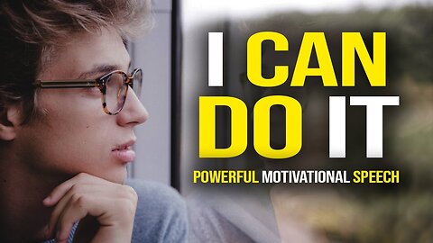 I CAN DO IT - Powerful Motivational Video