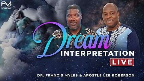 Dream Interpretation LIVE | Dr. Francis Myles and Apostle Lee Roberson