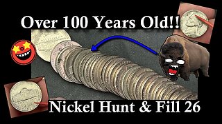 Over 100 Years Old! - Nickel Hunt 26