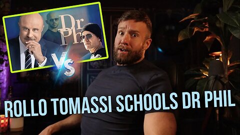 Rollo Tomassi VS Dr Phil - MY REACTION