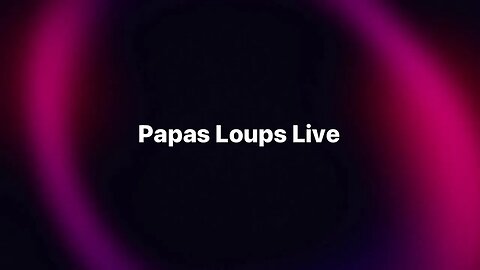 Papas Loups en Direct