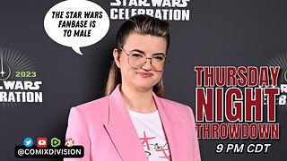 Kathleen Kennedy Admits Star Wars Is A Male Brand | Thursday Night Throwdown 05-30-2024