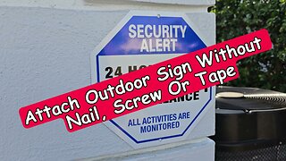 How To Attach An Outdoor Sign On A Wall Without Nail, Screw Or Double Sided Tape?