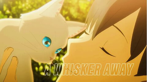 A Whisker Away Muge and Hinode [AMV]