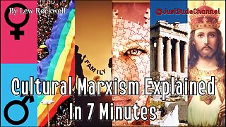 Cultural Marxism Explained In 7 Minutes