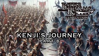BATTLE REALMS: ZEN EDITION | KENJI'S JOURNEY Walkthrough Gameplay Part 8 #battlerealms #gaming