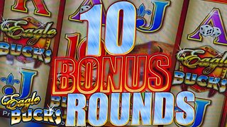 THE MOST BONUS GAMES EVER WON ON EAGLE BUCKS!