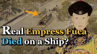 Real Empress Fuca Died on a Ship? | Qianlong's True Love