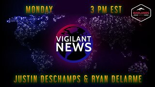 Vigilant News 5.6.24 WHO Treaty, AstraZeneca Vaxx, Adam Riva on Time of Deceit - 3:00 PM ET -