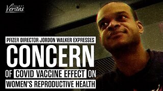 Project Veritas exposes Pfizer director expressing concern for women's reproductive health