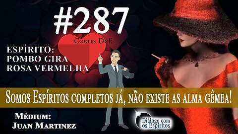 Cortes DcE #287 *Somos Espíritos completos já, não existe as alma gêmea!*