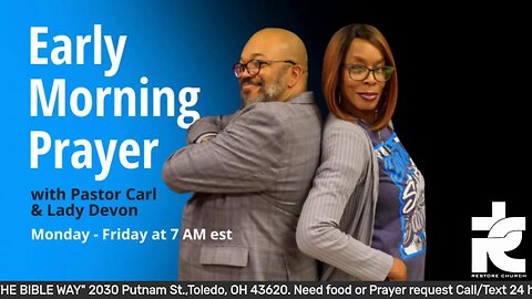 Early morning prayer with Pastor Carl & Lady Devon Mitchell