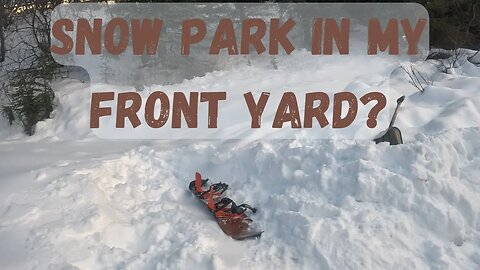 Alaska Snow Park In My Front Yard - My First Snowboard Jumps Ever