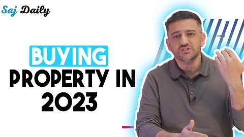 Is It WORTH Investing In Property In 2023? | Saj Daily | Saj Hussain