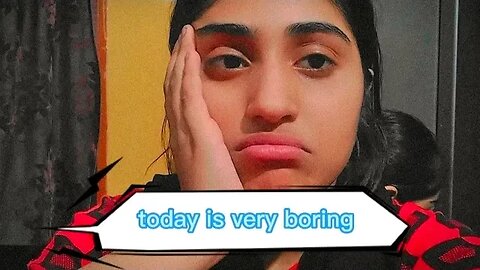 today is very boring🙃🙄#viral #comment #video #subscribe #vlog