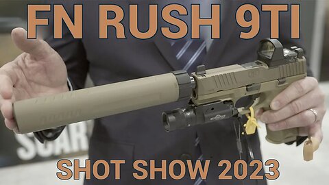 New FN Rush 9TI Suppressor SHOT Show 2023