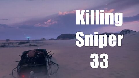 Mad Max Killing Sniper 33