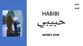 HABIBI - Wendy Shay (Arabic lyrics)