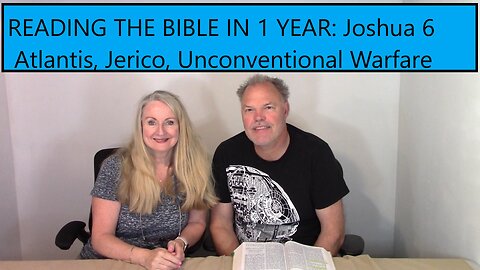 Reading the Bible in 1 Year - Joshua Chapter 6 - Atlantis, Jerico & More