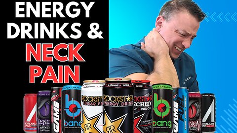From Buzz to Ache: Understanding the Link Between Energy Drinks and Neck Pain