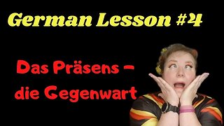 German Lesson 4 | Das Präsens